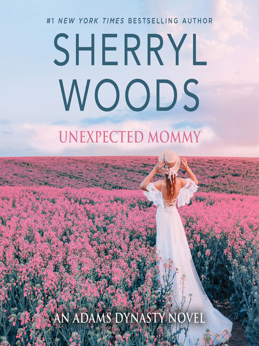 Title details for Unexpected Mommy by Sherryl Woods - Available